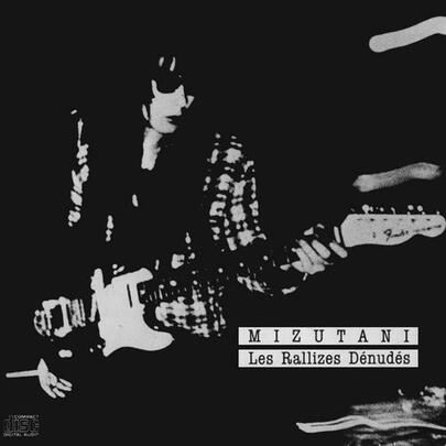 les rallizes denudes - mizutani